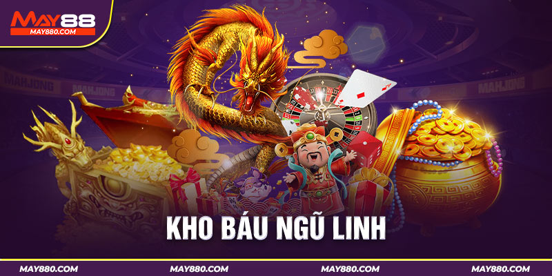 Kho báu ngũ linh phiên bản mới cực hấp dẫn