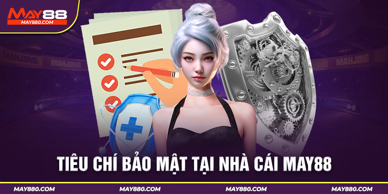 May88 sở hữu hệ thống bảo mật thông tin cao cấp với công nghệ tiên tiến nhất