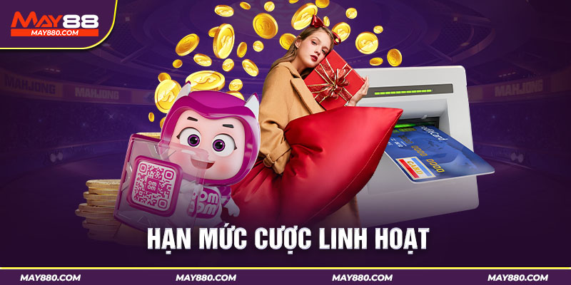 Hội viên có thể đặt cược nhỏ nhất từ 10K và xuống tiền thỏa thích cho kèo kết