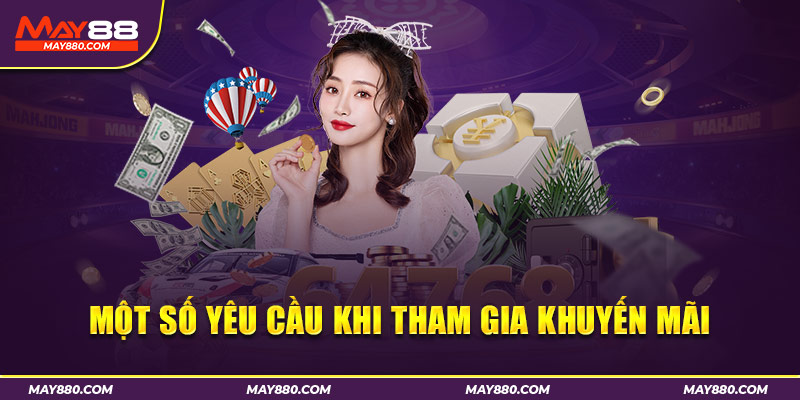 Điều kiện đính kèm của nhà cái May88 khi hội viên nhận khuyến mãi