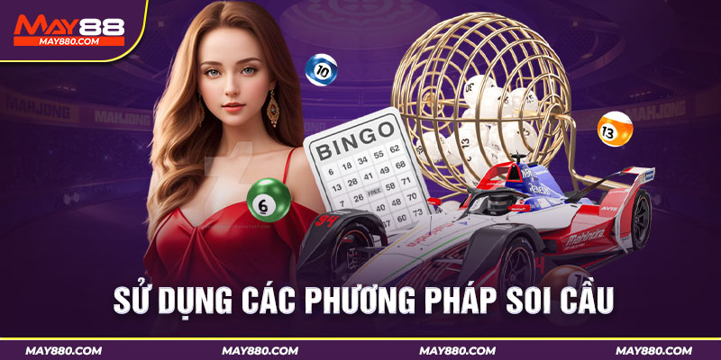 Kết hợp đa dạng hình thức soi cầu xổ số để thắng lớn 