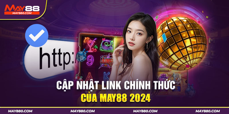 Link chính thức May88 mới nhất 2024