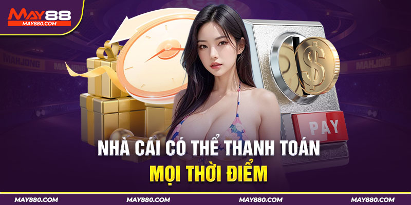 Nhà cái uy tín với dịch vụ thanh toán an toàn thần tốc