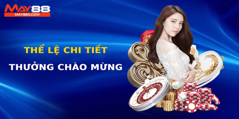 Các thể lệ quan trọng của sự kiện thưởng chào mừng May88