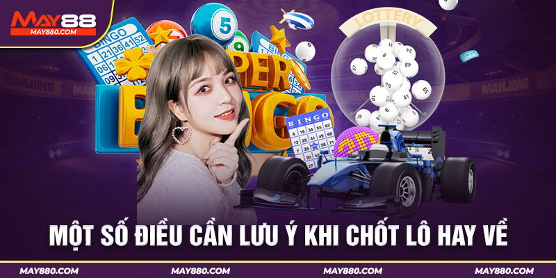 Lưu ý khi đánh các cặp lô song hành 