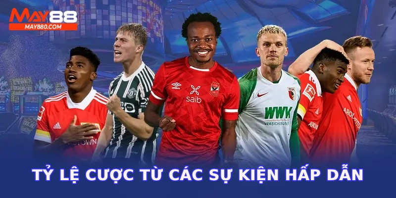 Tỷ lệ cược phong phú đầy đủ các giải đấu