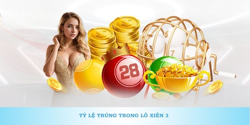 Tìm hiểu về lô xiên 3 ăn bao nhiêu tại May88