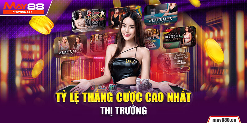 Tỷ lệ về bờ cực cao của hội viên May88
